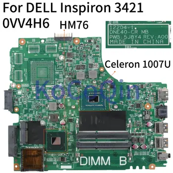 KoCoQin Laptop placa de baza Pentru DELL Inspiron 14R 3421 5421 Core 1007U Placa de baza SR109 NC-0VV4H6 0VV4H6 12204-1 SLJ8E