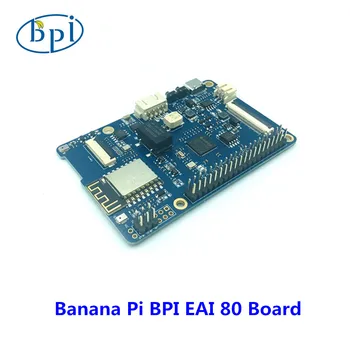 Mai nou Sosiți Banana PI BPI EAI-80 AIoT Bord bpi EAI 80 fara margini EAI80 Design Cip