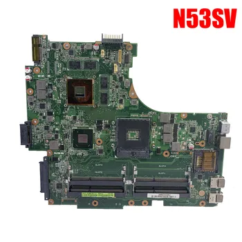 N53SV Placa de baza Pentru ASUS N53SV N53SM N53S laptop placa de baza n53sv n53s placa video GT540M Test de memorie original