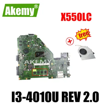 Pentru Asus X550LD X552L X550LC A550L Y581L X550L K550L DX992L Placa de baza X550LC REV2.0 Placa de baza I3-4010U GT720 4GB testat
